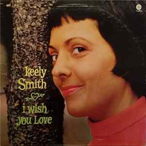 Keely Smith - I Wish You Love FLAC