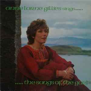 Anne Lorne Gíllíes - Anne Lorne Gillies Síngs The Songs Of The Gael FLAC