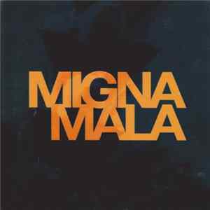 Migna Mala - Migna Mala FLAC