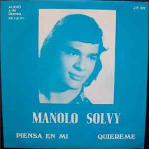 Manolo Solvy - Piensa En Mi / Quiereme FLAC
