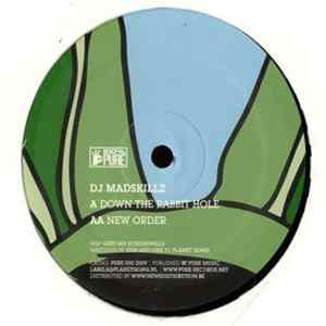 DJ Madskillz - Down The Rabbit Hole / New Order FLAC