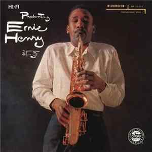 Ernie Henry - Presenting Ernie Henry FLAC
