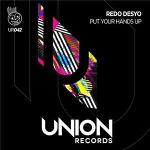 Redo Desyo - Put Your Hands Up FLAC
