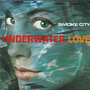 Smoke City - Underwater Love FLAC