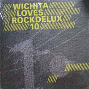 Various - Wichita Loves Rockdelux 10 FLAC
