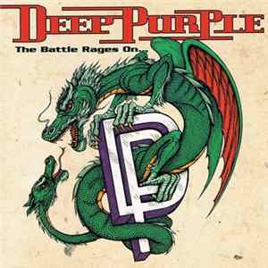 Deep Purple - The Battle Rages On... FLAC