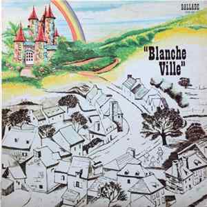 Benoit L'Herbier Et Diane Gagnon, Richard Séguin - Blanche Ville FLAC
