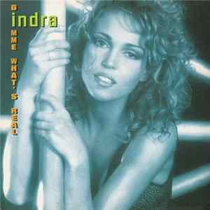 Indra - Gimme What's Real FLAC