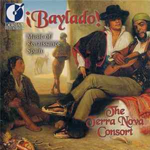 The Terra Nova Consort - ¡Baylado! (Music Of Renaissance Spain) FLAC