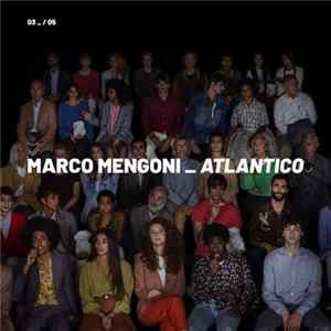 Marco Mengoni - 03 _ / 05 Atlantico - Immersione Emotiva FLAC