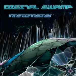 Digital Swamp - Interconnected FLAC