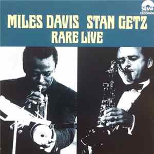 Miles Davis / Stan Getz - Rare Live FLAC