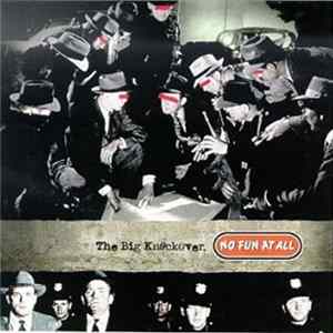 No Fun At All - The Big Knockover FLAC