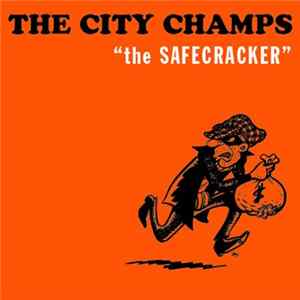 The City Champs - The Safecracker FLAC