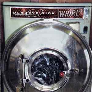 Deadeye Dick - Whirl FLAC