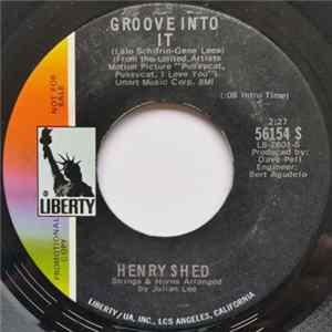 Henry Shed - Groove Into It FLAC