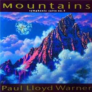 Paul Lloyd Warner - Mountains (Symphonic Suite No.3) FLAC