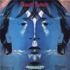 Claude Dubois - Fable D'espace FLAC