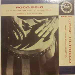 José Curbelo And His Orchestra - Poco Pelo FLAC