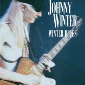 Johnny Winter - Winter Blues FLAC