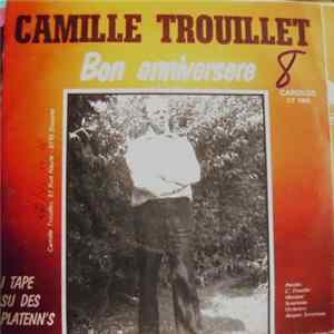 Camille Trouillet - Bon Anniversere / I Tape Su Des Platenn's FLAC