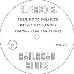 Huerco S. - Railroad Blues FLAC