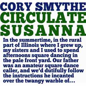 Cory Smythe - Circulate Susanna FLAC