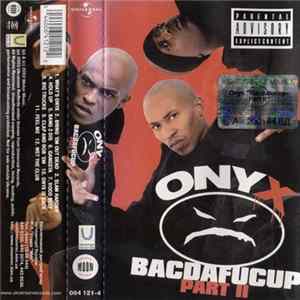 Onyx - Bacdafucup Part II FLAC