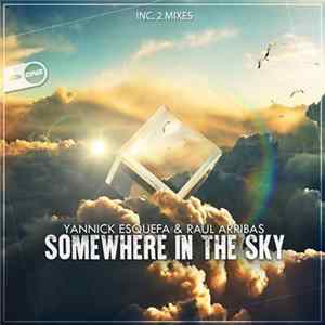 Yannick Esquefa & Raul Arribas - Somewhere In The Sky FLAC