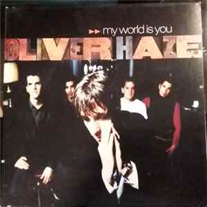 Oliver Haze - My World Is You FLAC