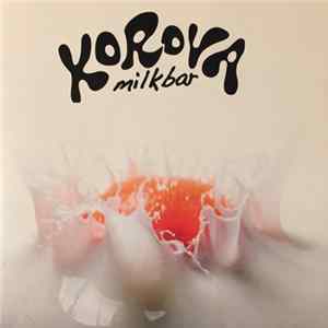 Korova Milkbar - Korova Milkbar FLAC