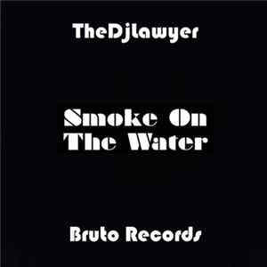 TheDjLawyer - Smoke On The Water FLAC