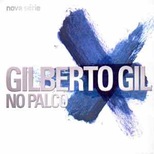 Gilberto Gil - Nova Série - No Palco FLAC