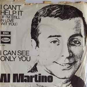 Al Martino - I Can't Help It (If I'm Still In Love With You) / I Can See Only You FLAC