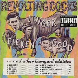 Revolting Cocks - Linger Ficken' Good... And Other Barnyard Oddities FLAC