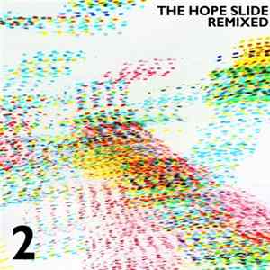 The Hope Slide - The Hope Slide Remixed 2 FLAC