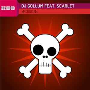 DJ Gollum Feat. Scarlet - Poison FLAC