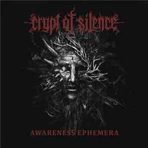 Crypt Of Silence - Awareness Ephemera FLAC