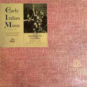 Quartetto Italiano - Early Italian Music, Album Two: 16th And 17th Century String Quartets FLAC