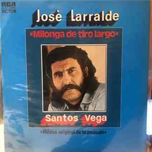 José Larralde - Santos Vega--Milonga De Tiro Largo--Musica original de la pelicula FLAC