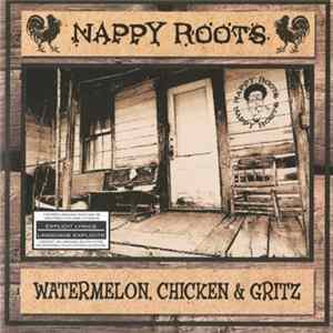 Nappy Roots - Watermelon, Chicken & Gritz FLAC