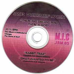 James "Jack Rabbit" Martin - There Are Dreams And There Is Acid FLAC