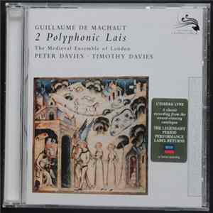 Guillaume de Machaut, The Medieval Ensemble Of London, Peter Davies , Timothy Davies - 2 Polyphonic Lais FLAC