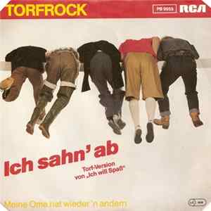 Torfrock - Ich Sahn' Ab FLAC