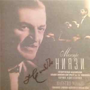Yalchin Adigezalov, Tchaikovsky Symphony Orchestra Of Moscow Radio - Maestro Niyazi FLAC