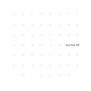 Ryoji Ikeda - 0ºC FLAC