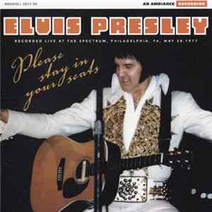 Elvis Presley - Please, Stay In Your Seats FLAC