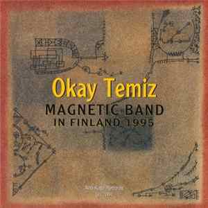 Okay Temiz Magnetic Band - In Finland 1995 FLAC
