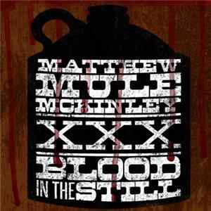 Matthew Mule McKinley - Blood In The Still FLAC