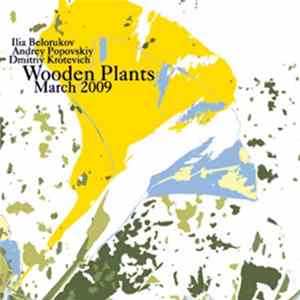 Wooden Plants - March 2009 FLAC